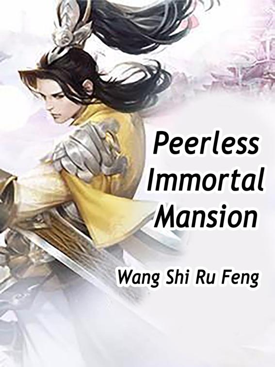 This image is the cover for the book Peerless Immortal Mansion, Volume 7