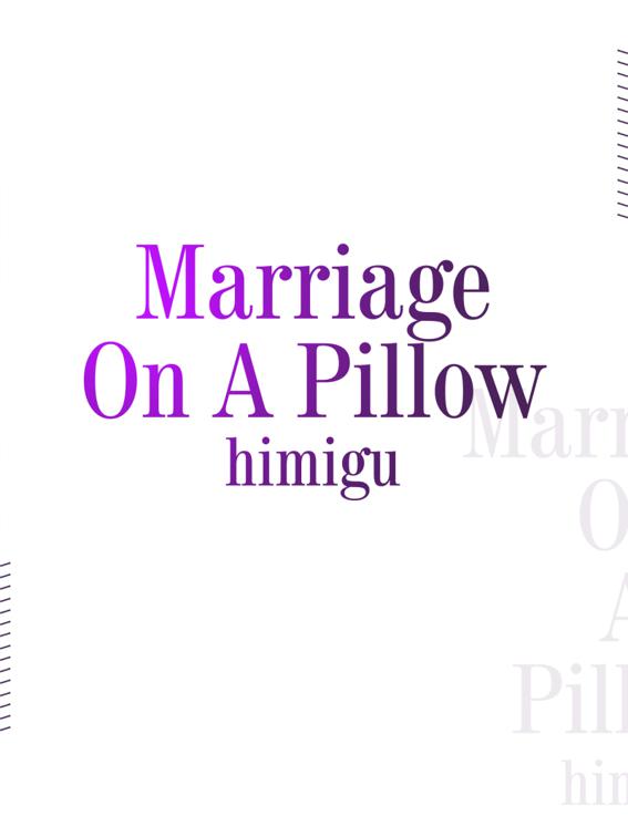 Marriage On A Pillow, Volume 1