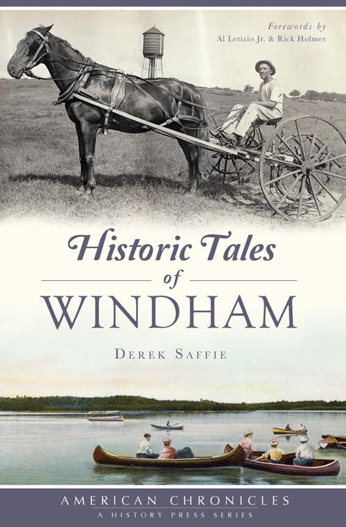 This image is the cover for the book Historic Tales of Windham, American Chronicles