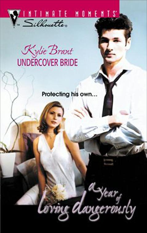 Undercover Bride, A Year of Loving Dangerously