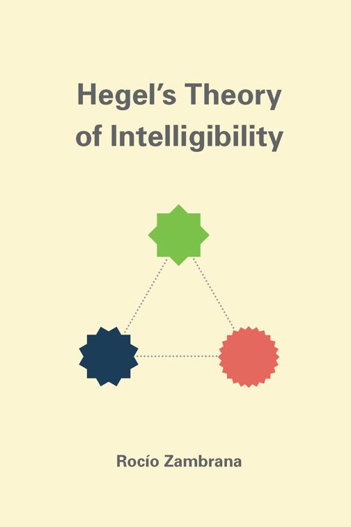 Hegel&#x27;s Theory of Intelligibility