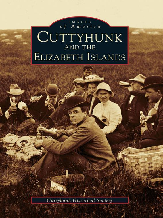 Cuttyhunk and the Elizabeth Islands, Images of America