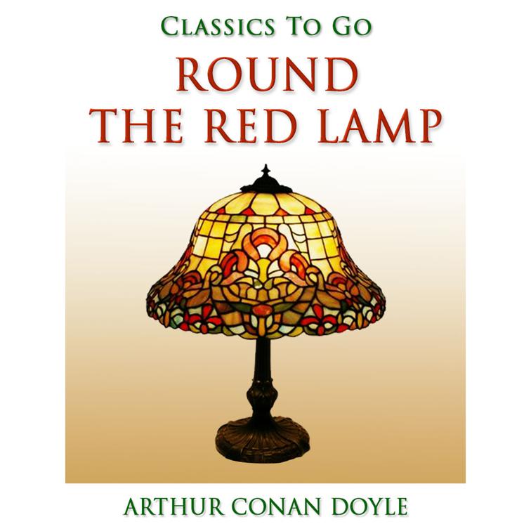Round the Red Lamp, Classics To Go