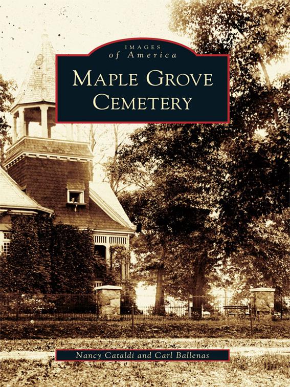 Maple Grove Cemetery, Images of America