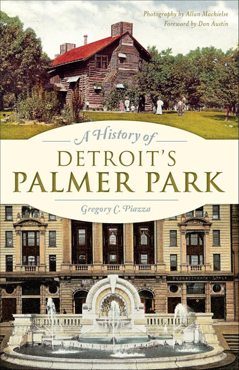 History of Detroit&#x27;s Palmer Park
