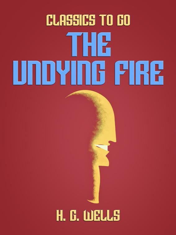 The Undying Fire, Classics To Go