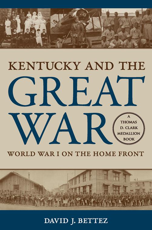 Kentucky and the Great War, Topics in Kentucky History