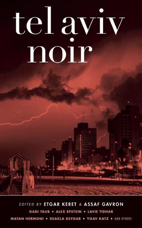 Tel Aviv Noir, Akashic Noir