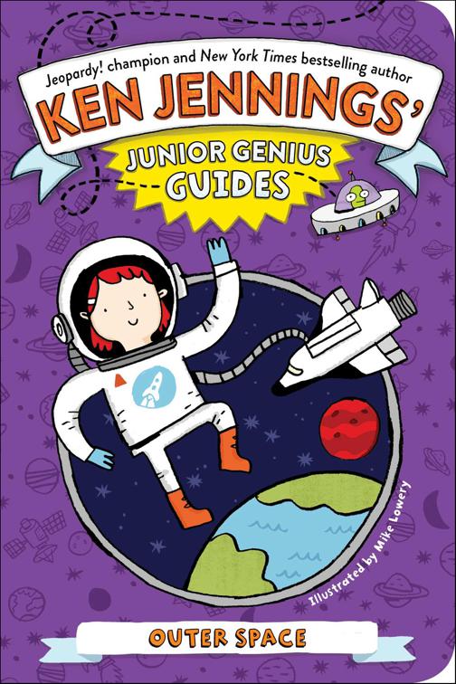 Outer Space, Ken Jennings&#x27; Junior Genius Guides