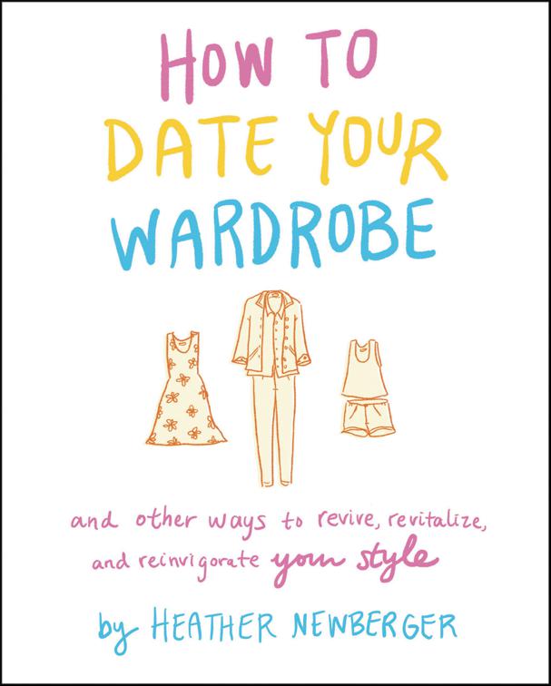 How to Date Your Wardrobe