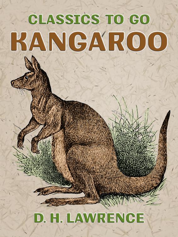 This image is the cover for the book Kangaroo, Classics To Go