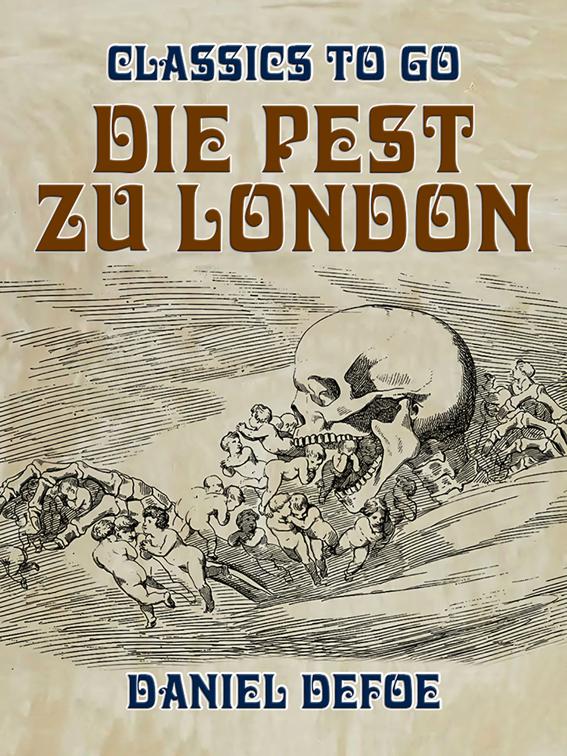 Die Pest zu London, Classics To Go