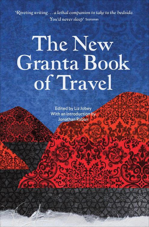 New Granta Book of Travel