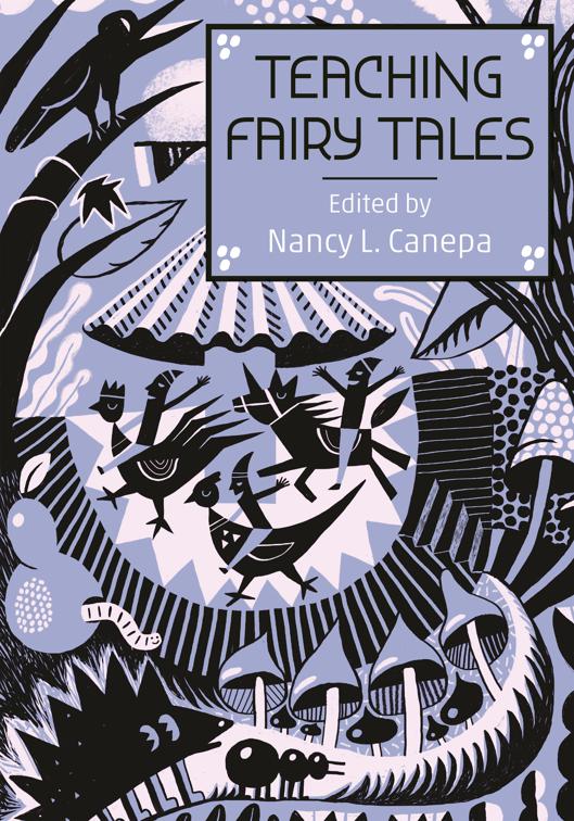 Teaching Fairy Tales, The Donald Haase Series in Fairy-Tale Studies