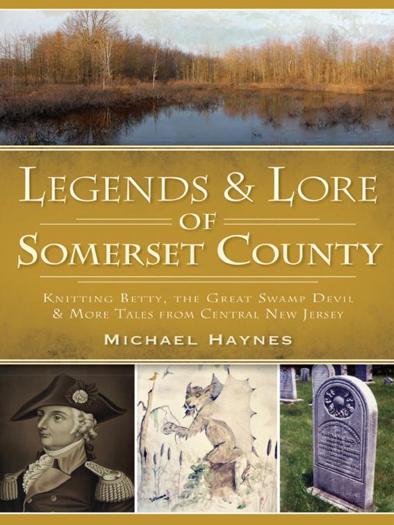 Legends &amp; Lore of Somerset County, American Legends