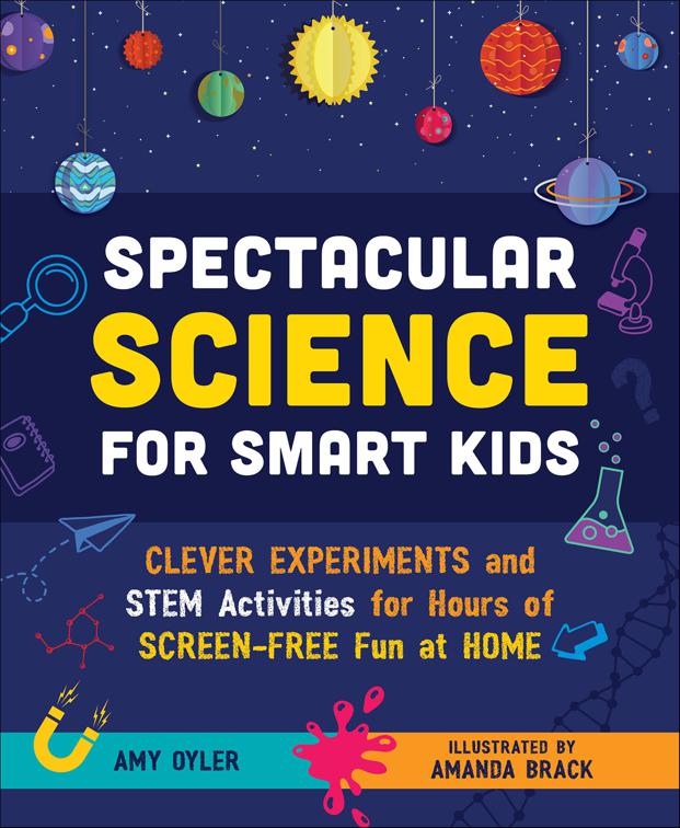 Spectacular Science for Smart Kids