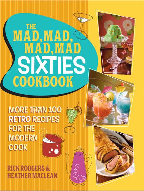 Mad, Mad, Mad, Mad Sixties Cookbook