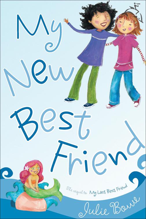 My New Best Friend, Friends for Keeps
