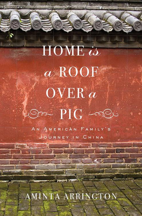 Home Is a Roof Over a Pig