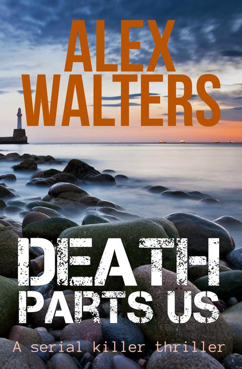 Death Parts Us, The DI Alec McKay Series