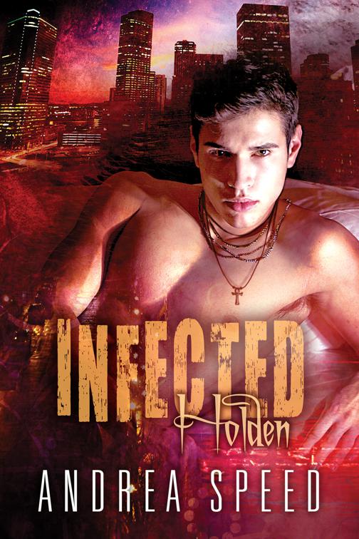 Infected: Holden, Mean Streets