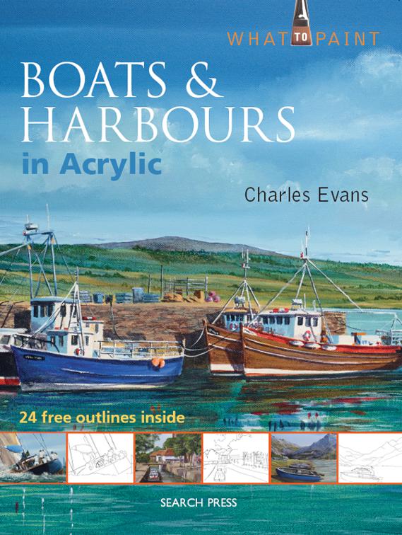 Boats &amp; Harbours in Acrylic, What to Paint