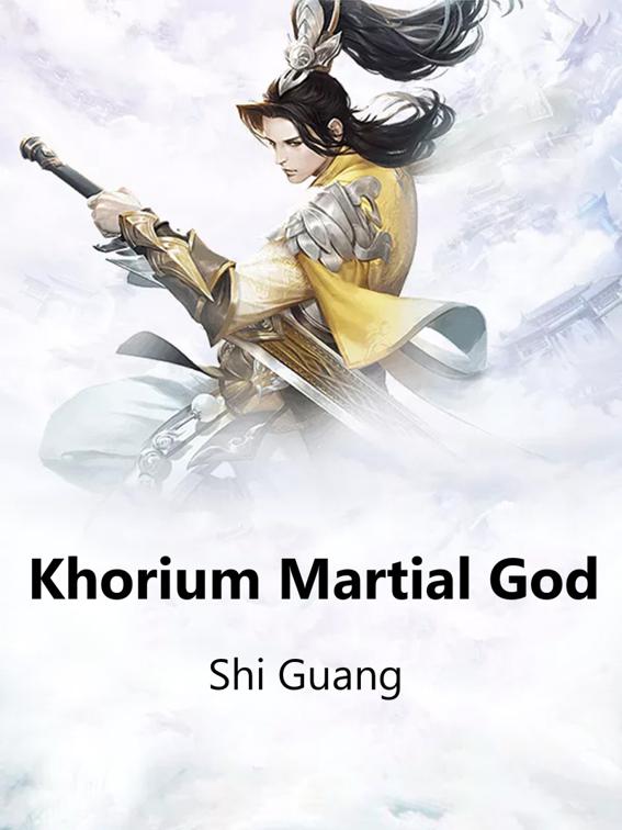 Khorium Martial God, Volume 3