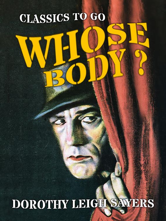 Whose Body?, Classics To Go