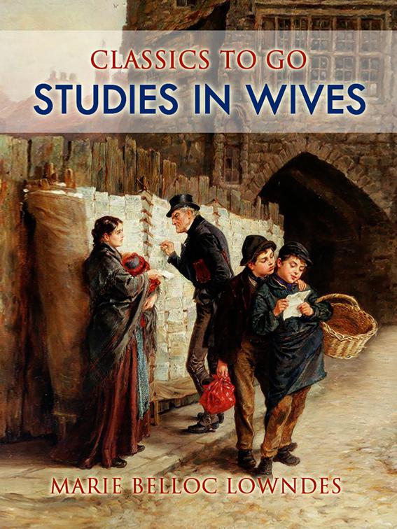 Studies in Wives, Classics To Go