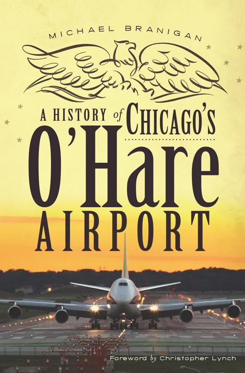 History of Chicago&#x27;s O&#x27;Hare Airport