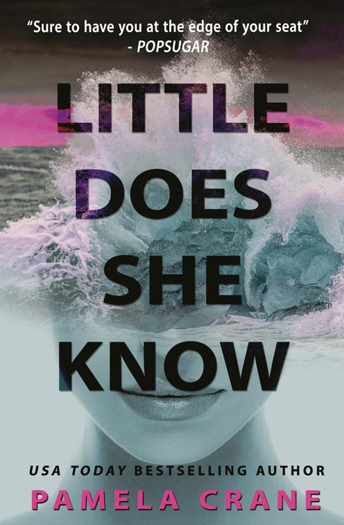 Little Does She Know, If Only She Knew Mystery Series