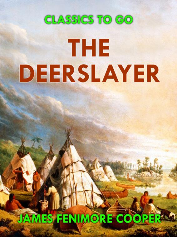 The Deerslayer, Classics To Go
