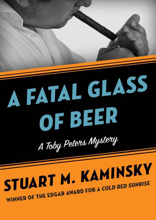 Fatal Glass of Beer, The Toby Peters Mysteries