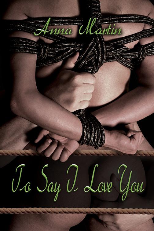 To Say I Love You, Another Way...