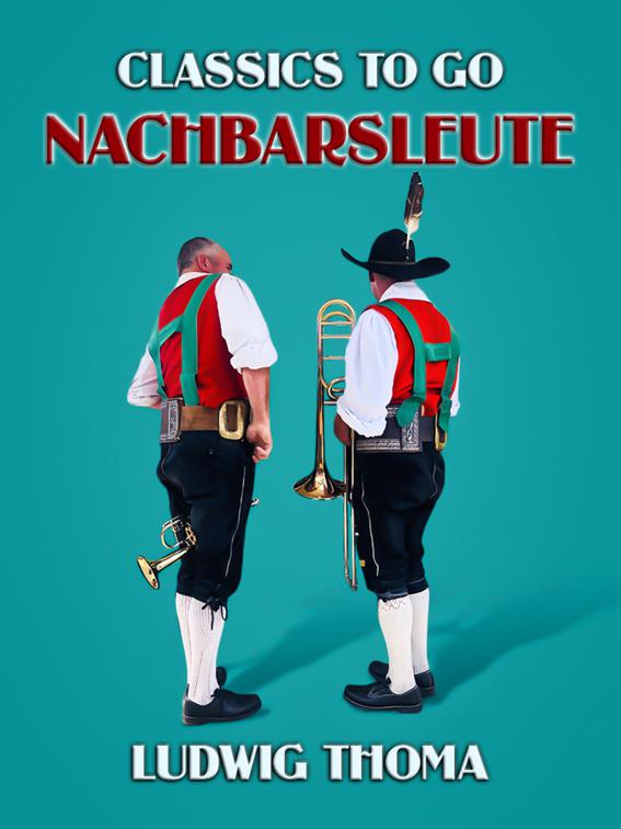 Nachbarsleute, Classics To Go