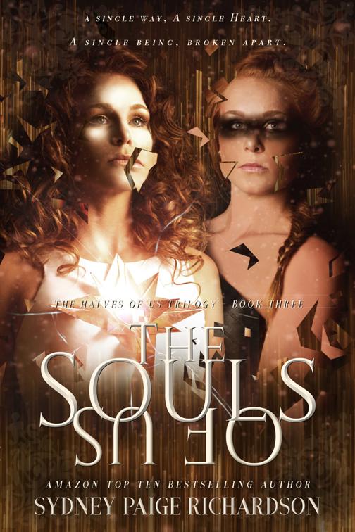 The Souls of Us, The Halves of Us Trilogy