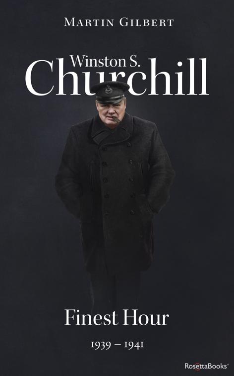 Winston S. Churchill: Finest Hour, 1939–1941, Winston S. Churchill Biography