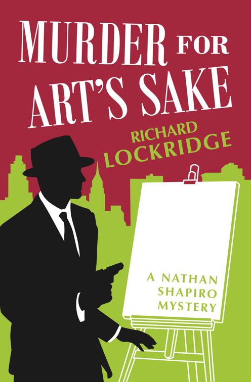 Murder for Art&#x27;s Sake, The Nathan Shapiro Mysteries