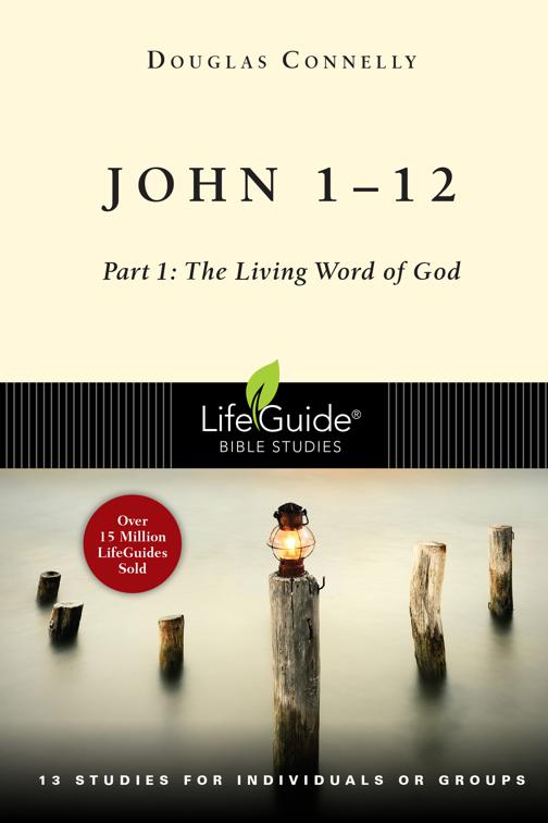 John 1-12, LifeGuide Bible Studies