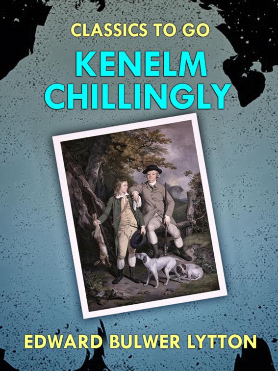 Kenelm Chillingly, Classics To Go