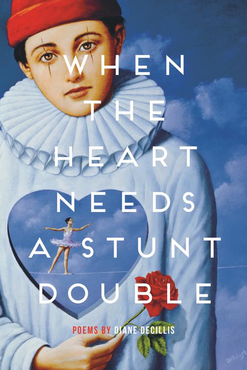 When the Heart Needs a Stunt Double, Made in Michigan Writers Series