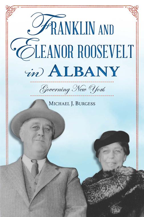 Franklin and Eleanor Roosevelt in Albany