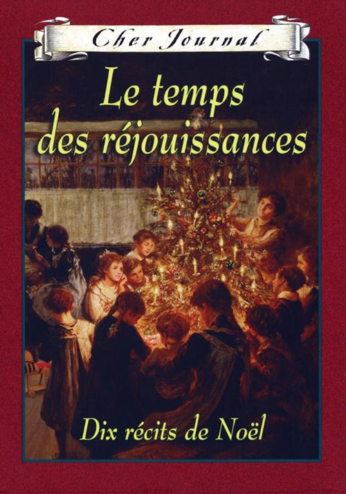 Cher Journal : Le temps des réjouissances, Cher Journal