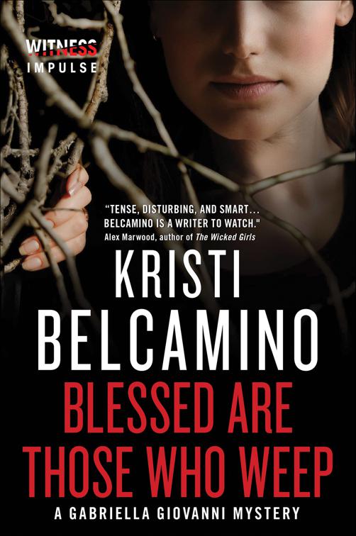 Blessed are Those Who Weep, Gabriella Giovanni Mysteries