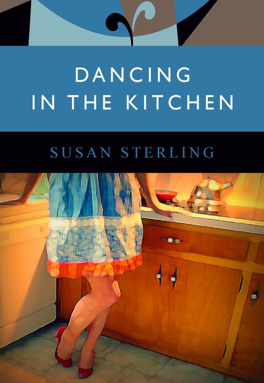 This image is the cover for the book Dancing in the Kitchen