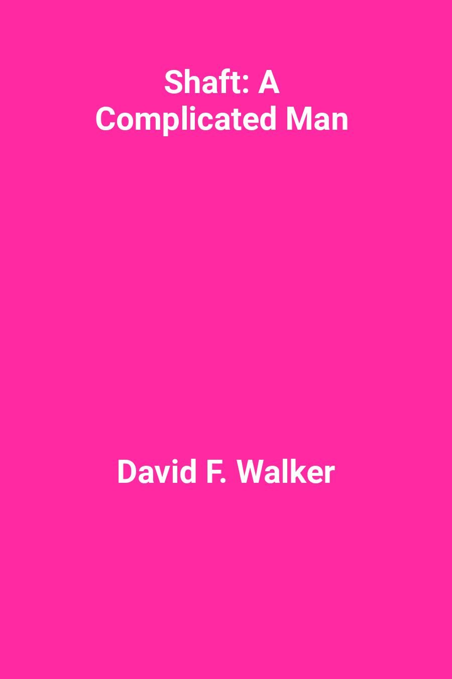 Shaft: A Complicated Man