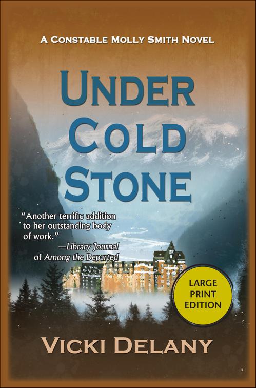 Under Cold Stone, Constable Molly Smith Novels