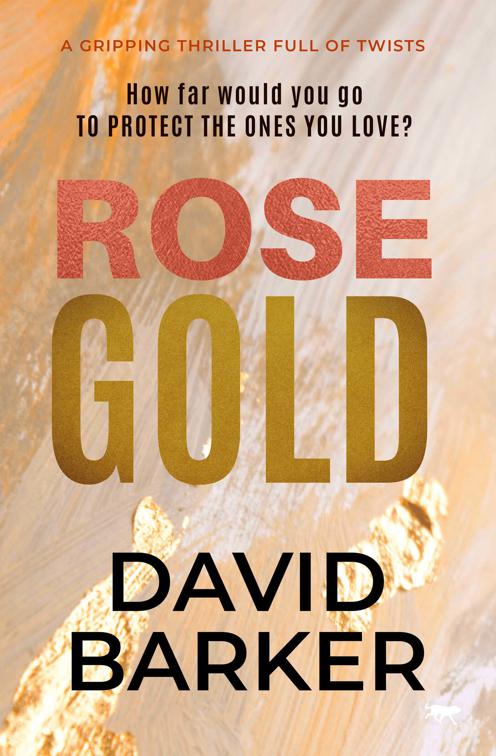 Rose Gold, The Gold Trilogy