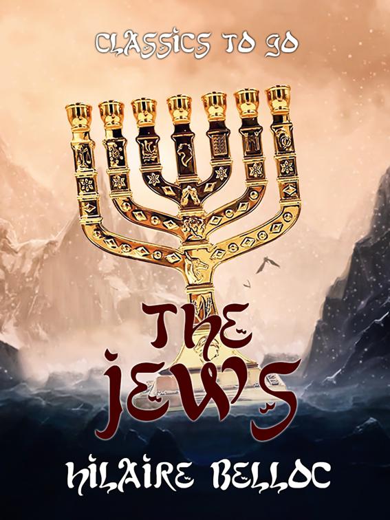 The Jews, Classics To Go