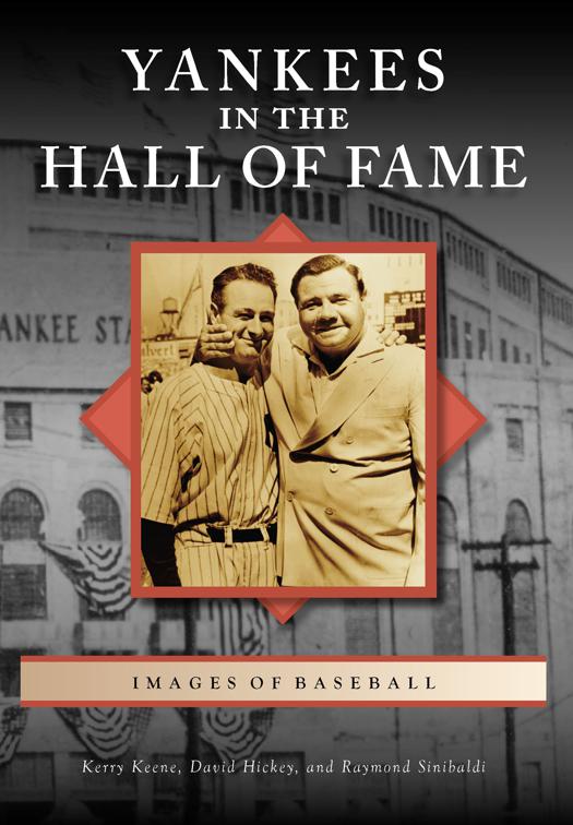 Yankees in the Hall of Fame, Images of Baseball